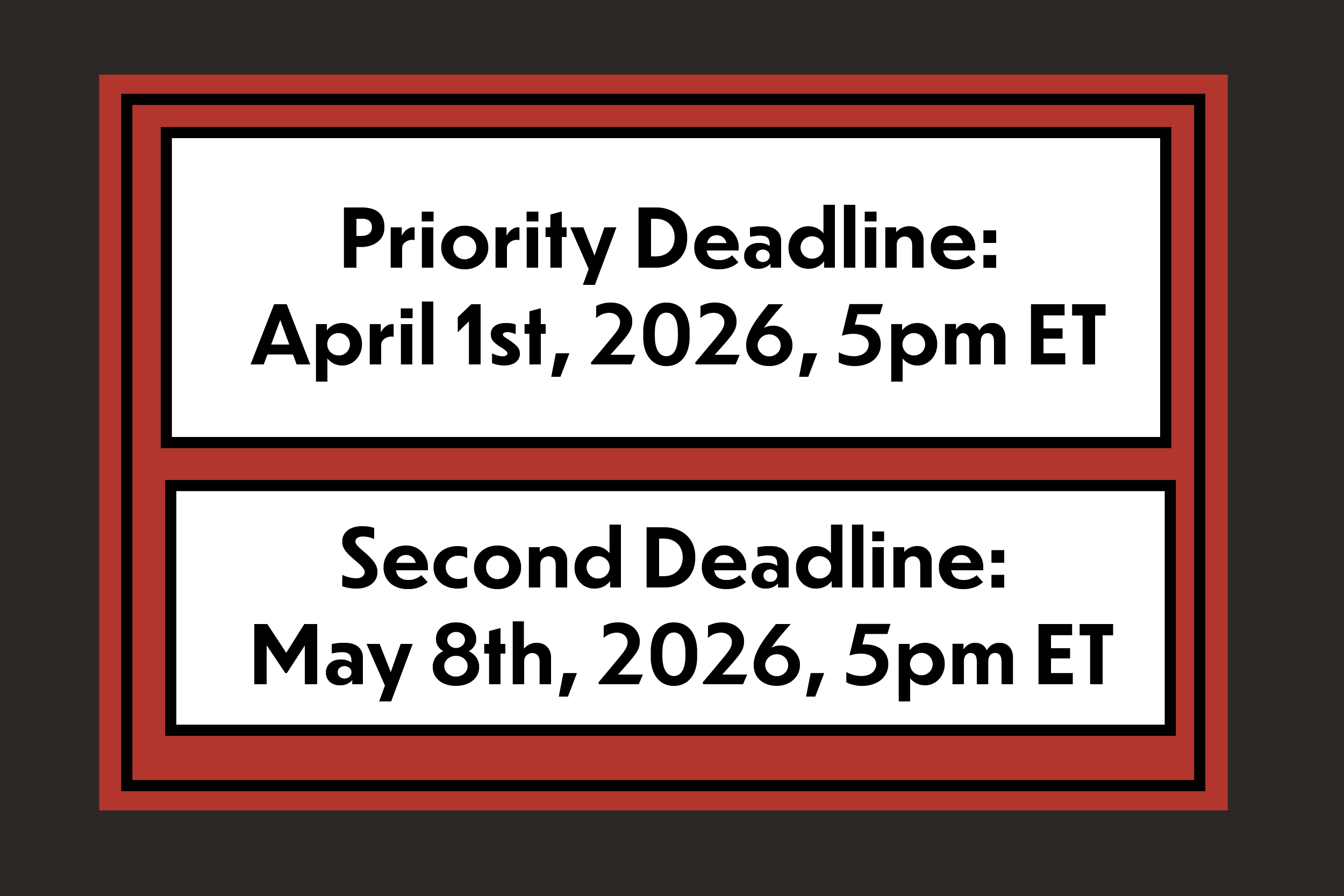 Award deadlines - Priority April 1 Second May 8