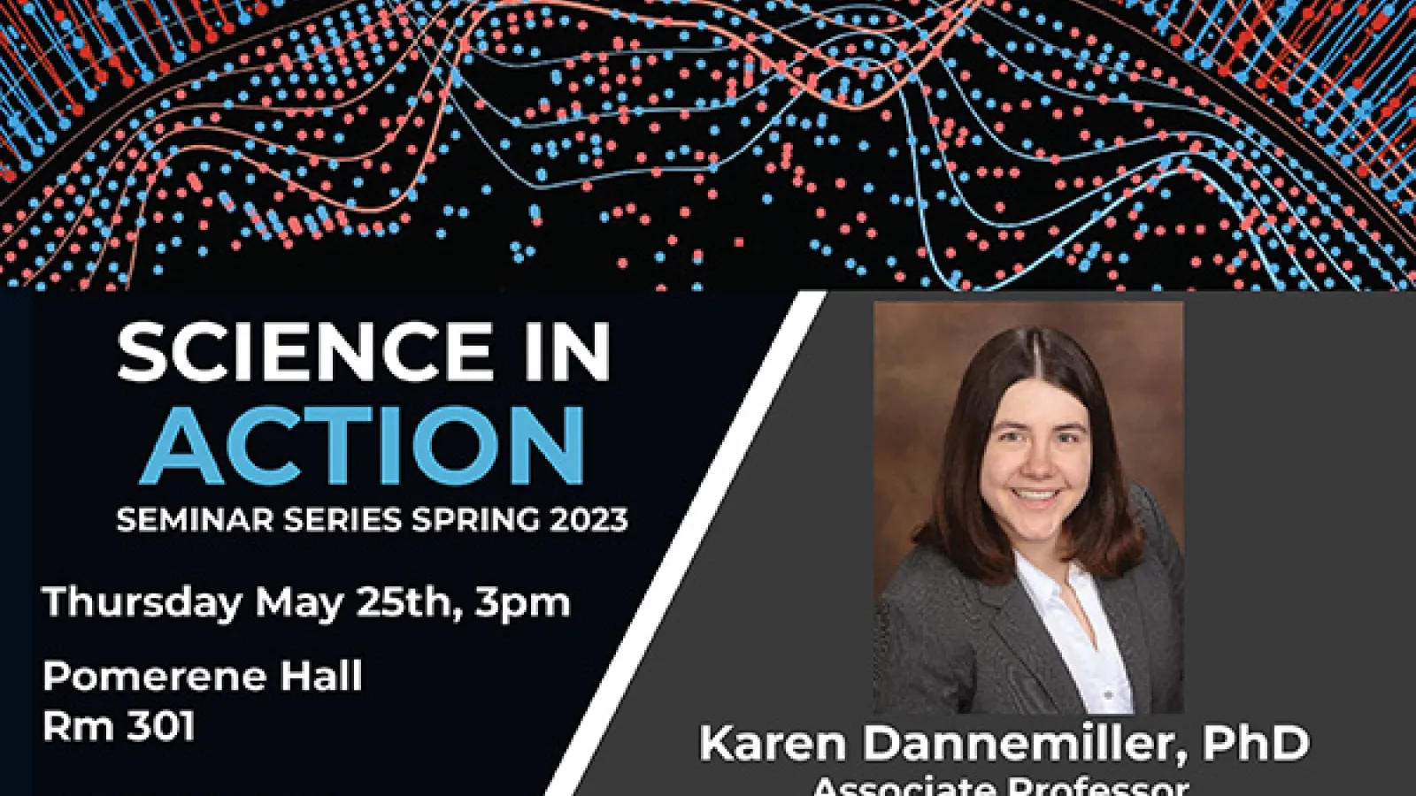 Science in Action seminar series 5/25 Karen Dannemiller