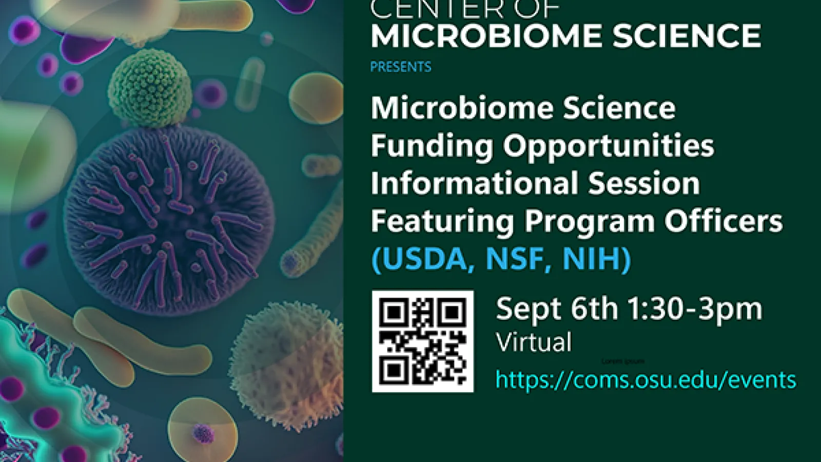 CoMS Microbiome Science Funding Opportunities Informational Session Featuring Program Officers 9/6/23 1:30 pm zoom link available