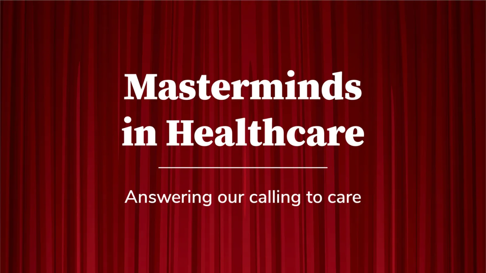 Masterminds in Healthcare