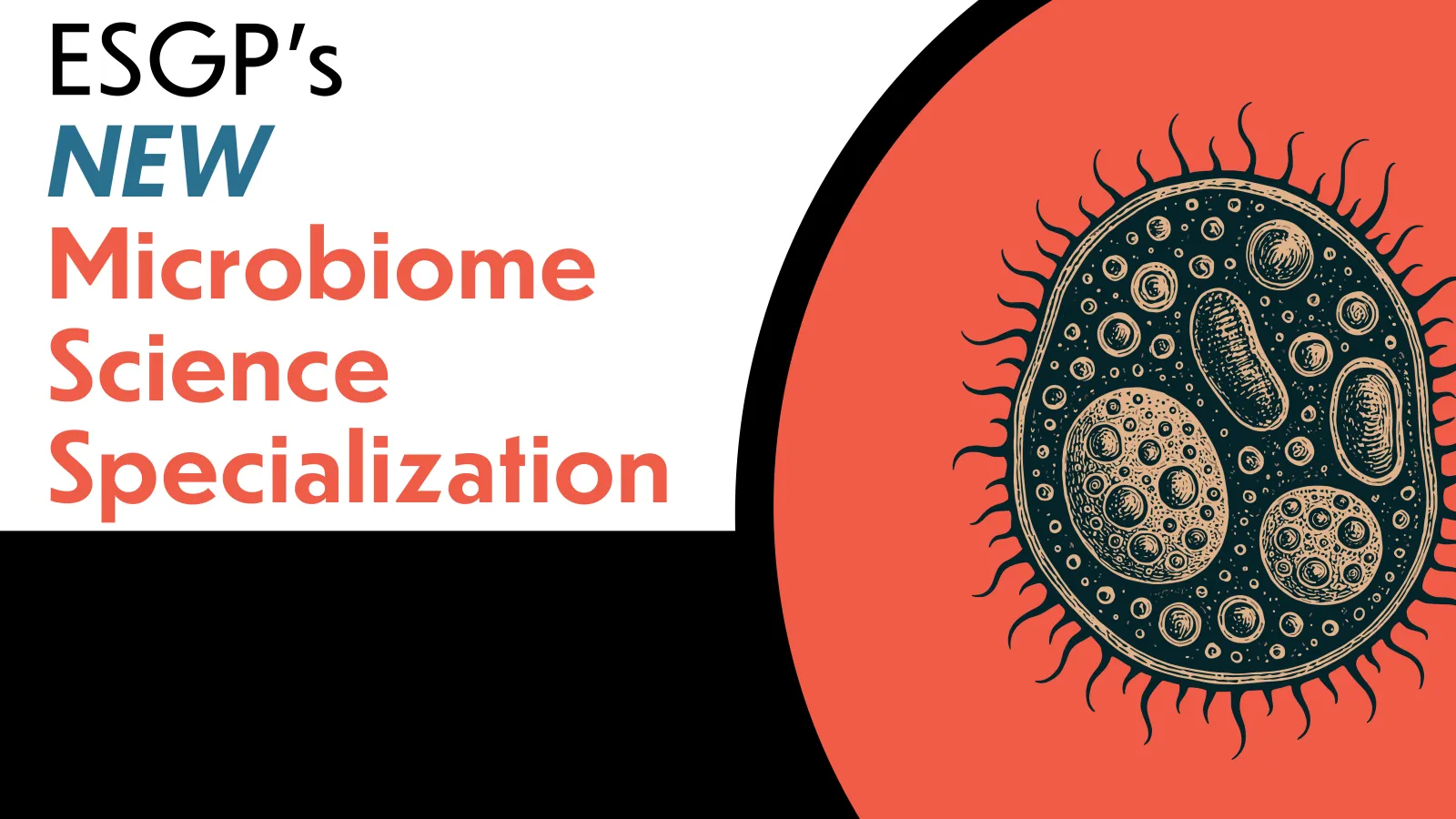 Environmental Sciences Graduate Program New Microbiome Science Specialization