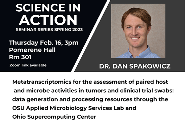 Science in Action seminar series with Dr. Dan Spakowicz Feb 16 3pm
