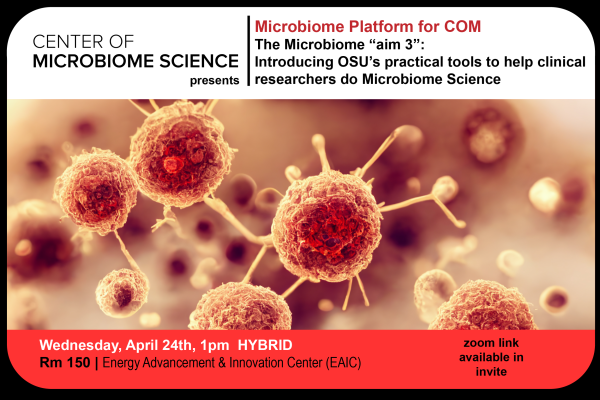 Microbiome Platform for COM talk April 24th 1pm at EAIC and zoom